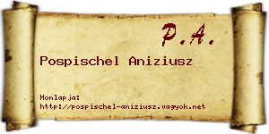 Pospischel Aniziusz névjegykártya